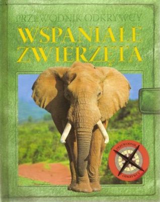  Węgławica! Niezwykle Wspaniałe Zwierzęta o Wyrafinowanej Kolonie i Zapachowej Polowaniu